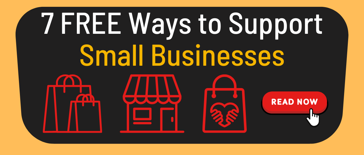 7 Easy and Free Ways to Support Small Businesses