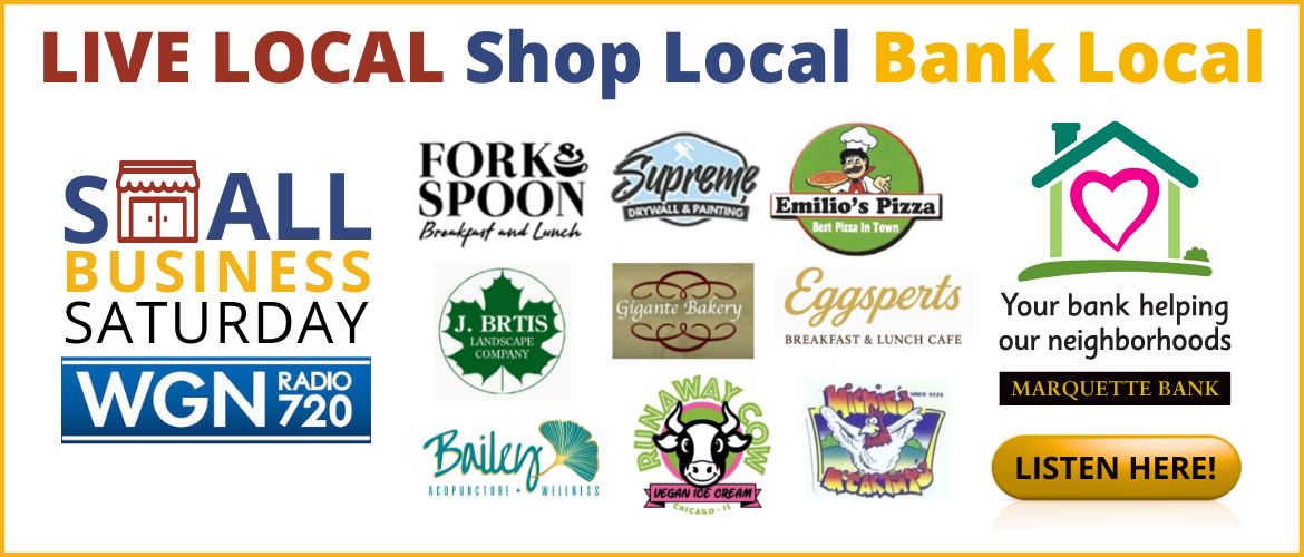 Do Good In Your Neighborhood - Small Business Saturday interviews with WGN Radio AM 720 - Learn More