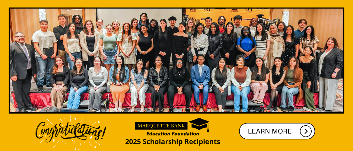 2025 MBEF Scholarship Awards [Individuals smiling on stage in front of a Marquette Bank backdrop smiling.]