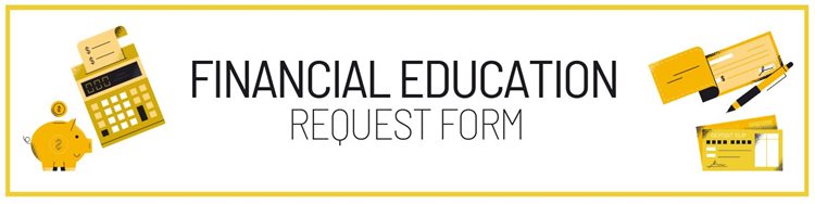 Financial Education Request Form