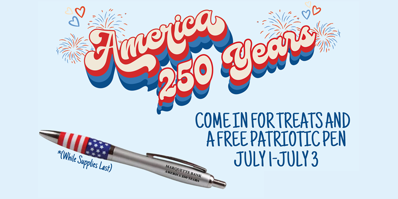 America 250 Years - Come in for treats and a free patriotic pen